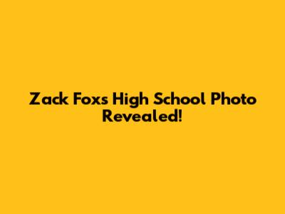 Zack Fox's High School Photo Revealed!