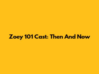 Zoey 101 Cast: Then And Now