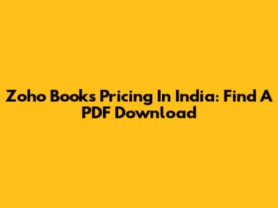 Zoho Books Pricing In India: Find A PDF Download