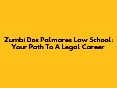 Zumbi Dos Palmares Law School: Your Path To A Legal Career